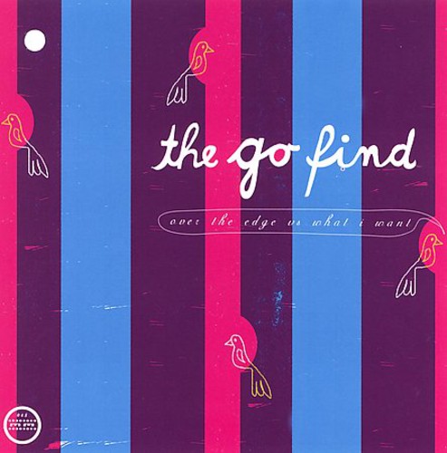 Go Find - Over The Edge Vs What I Want - Vinyl Record