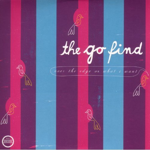 Go Find - Over The Edge Vs What I Want - Music CD