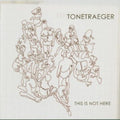 Tonetraeger - This Is Not Here - Music CD