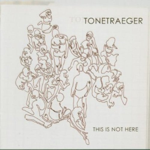 Tonetraeger - This Is Not Here - Music CD