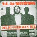 R.a. Rugged Man - Die Rugged Man Die - Music CD