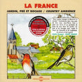 Sounds Of Nature - France: Country Ambiance - Music CD