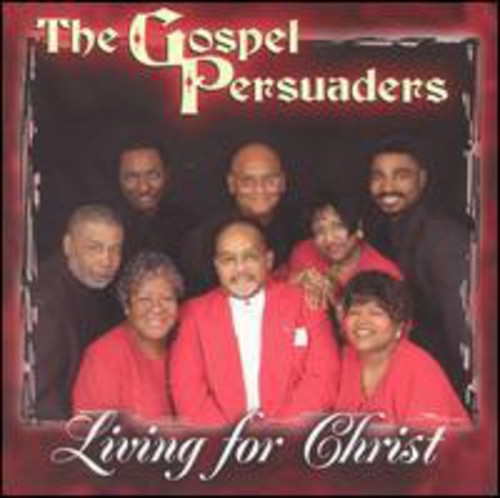 Gospel Persuaders - Living For Christ - Music CD