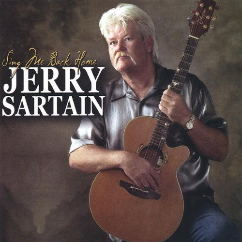 Sartain,jerry - Sing Me Back Home - Music CD