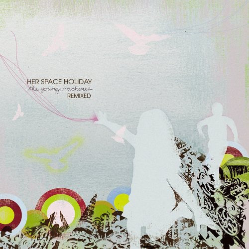 Her Space Holiday - Young Machines Remixed - Music CD