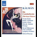 Kalman / Kenny / Roider / Erdmann / Bonynge - Die Csardasfurstin - Music CD