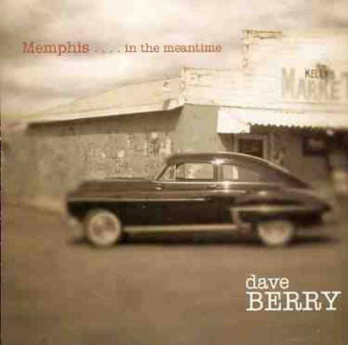 Berry,dave - Memphis In The Meantime - Music CD