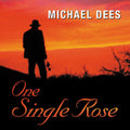 Dees,michael - One Single Rose - Music CD