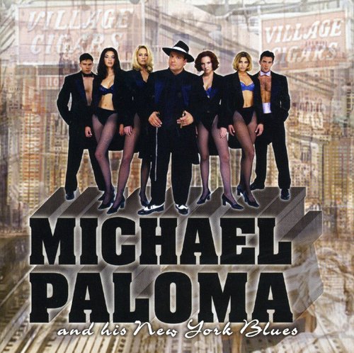 Paloma,michael - Michael Paloma & His New York Blues - Music CD
