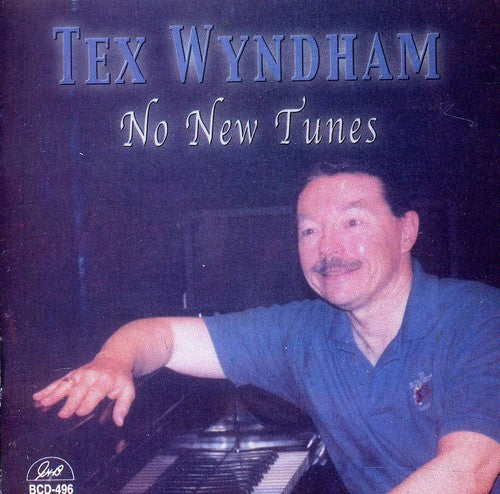 Wyndham,tex - No New Tunes - Music CD