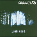 Cesium 137 - Luminous - Music CD