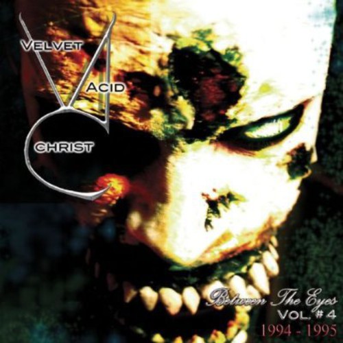 Velvet Acid Christ - Between The Eyes 4 - Music CD