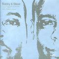 Bobby & Steve - Past Present & Future: 20th Anniversary Collection - Music CD