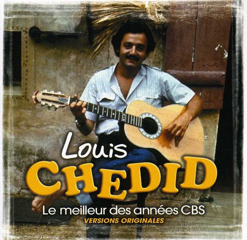 Chedid,louis - Le Meilleur Des Annees Cbs - Music CD