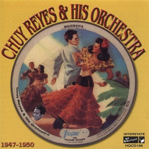 Reyes,chuy & His Orchestra - 1947-1950 - Music CD