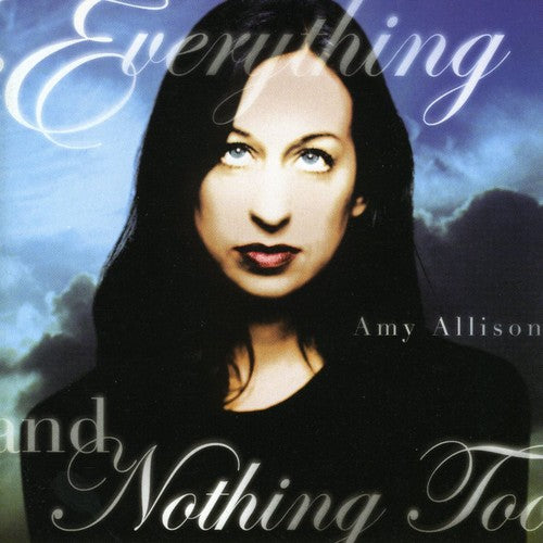 Allison,amy - Everything & Nothing Too - Music CD