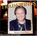 Carlin,dan - Tradewinds - Music CD