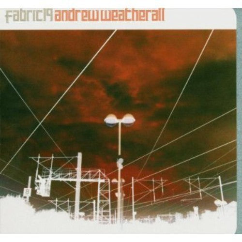 Weatherall,andrew - Fabric 19 - Music CD