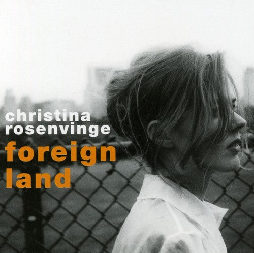 Rosenvinge,christina - Foreign Land - Music CD