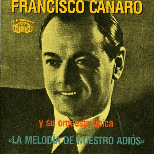 Canaro,francisco - La Melodia - Music CD