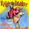 Fontenot,don & Les Amis De La Louisiane - Ride The Donkey - Music CD