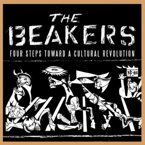 The Beakers - Four Steps Toward a Cultural Revolution