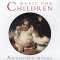 Miles,anthony - Music For Children - Music CD