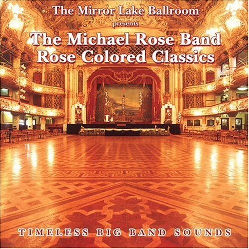 Michael Rose Band - Timeless Big Band Sounds - Music CD
