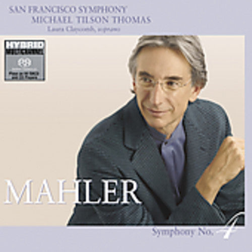 Mahler / Claycomb / Sfs / Thomas - Symphony 4 - Super Audio CD