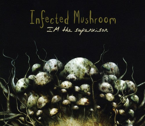 Infected Mushroom - I'm The Supervisor - Music CD