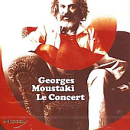 Moustaki,georges - Le Concert - Music CD