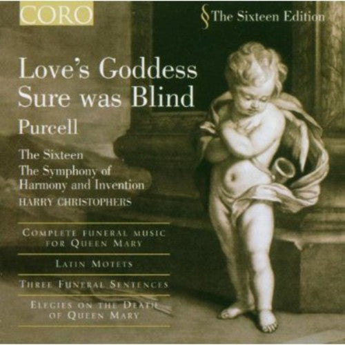 Purcell / Christophers / Sixteen - Love's Goddess Sure Was Blind - Music CD