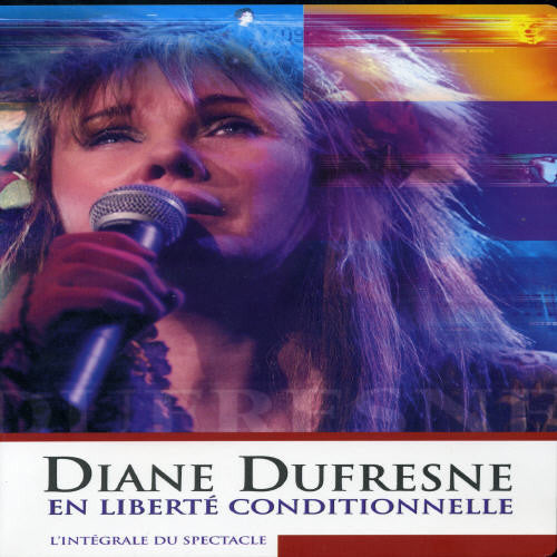 Dufresne,diane - En Liberte Conditionnelle - DVD