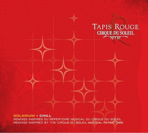 Cirque Du Soleil - Tapis Rouge: Solarium - Music CD