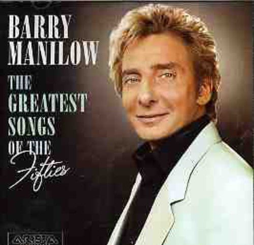 Manilow,barry - Greatest Songs Of The Fifties - Music CD