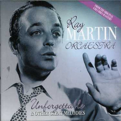 Martin,ray - Unforgettable & Other Great Melodies - Music CD