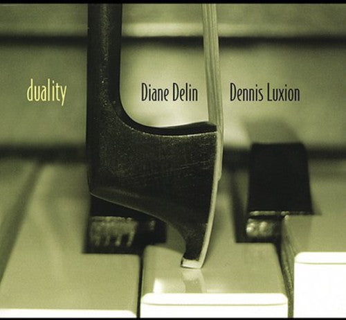 Delin,diane / Luxion,dennis - Duality - Music CD