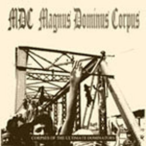 Mdc - Magnus Dominus Corpus - Music CD