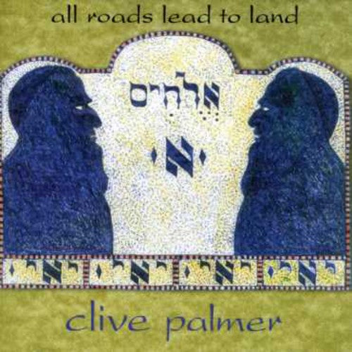 Palmer,clive - All Roads Lead To Land - Music CD