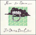 Davis,john / Callaci,dennis - Room For Space - Music CD