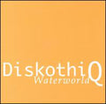 Diskothi-q - Waterworld - Music CD