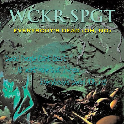 Wckr Spgt - Everybody's Dead Oh No - Music CD