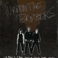 Turpentine Brothers - We Don't Care About Your Good Times - Vinyl Record