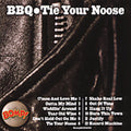 Bbq - Tie Your Noose - Music CD
