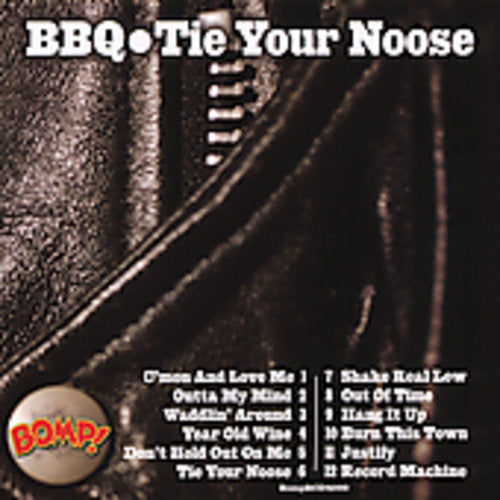 Bbq - Tie Your Noose - Music CD