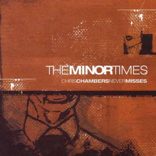 Minor Times - Chris Chambers Never Misses - Music CD