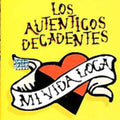 Autenticos Decadentes - Mi Vida Loca - Music CD