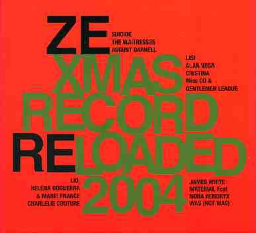 Ze Xmas Record: Reloaded / Various - Ze Xmas Record: Reloaded / Various - Music CD