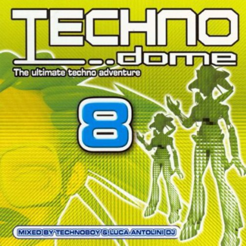 Techno Dome 8 / Various - Techno Dome 8 / Various - Music CD