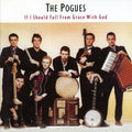 Pogues - If I Should Fall From Grace With God - Music CD